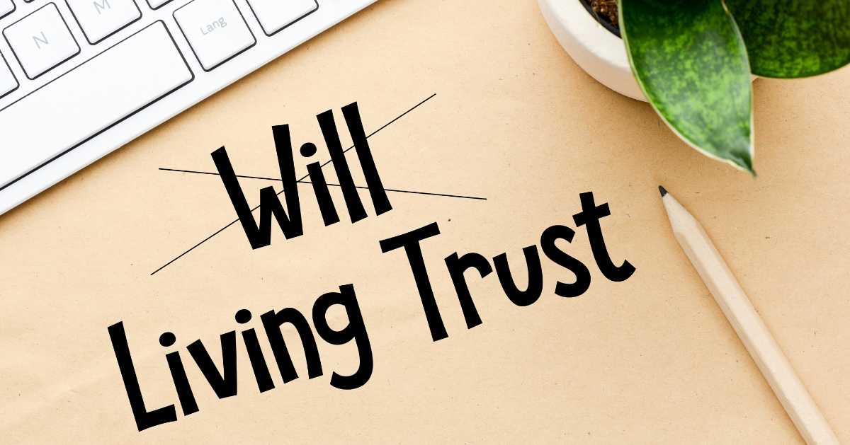 The Benefits of a Living Trust